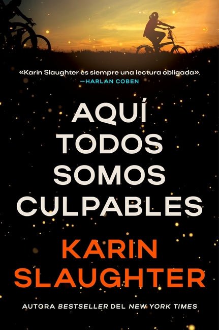 Aquí Todos Somos Culpables - We Are All Guilty Here (Spanish Edition)