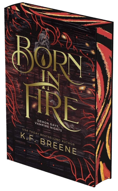 Born in Fire (Demon Days, Vampire Nights, Book 1)