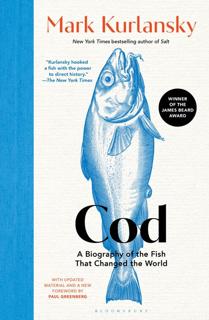 Cod: A Biography of the Fish that Changed the World