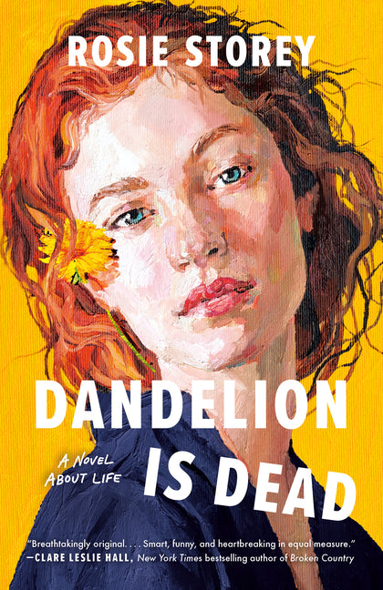 Dandelion Is Dead: A Novel about Life