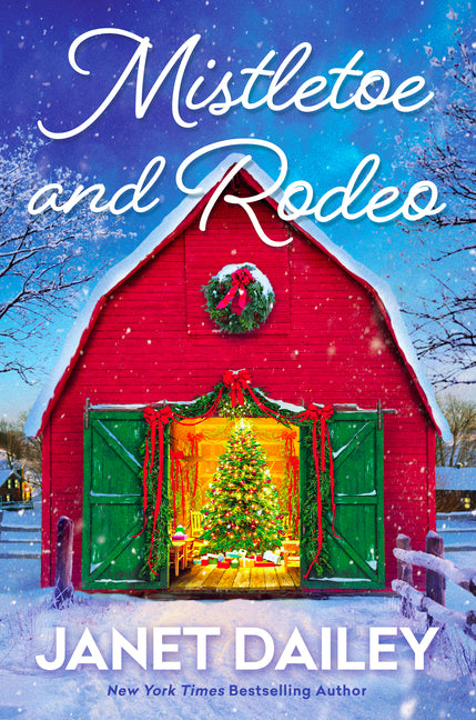 Mistletoe and Rodeo
