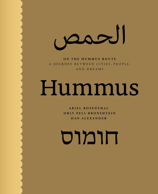 On the Hummus Route: A Journey Between Cities, People, and Dreams