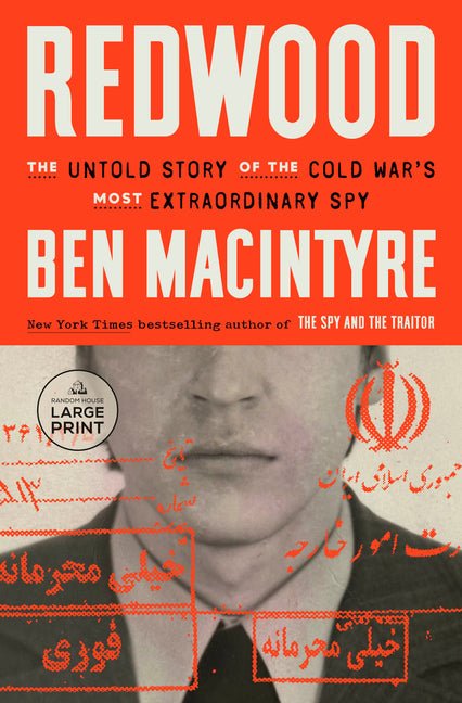 Redwood: The Untold Story of the Cold War's Most Extraordinary Spy