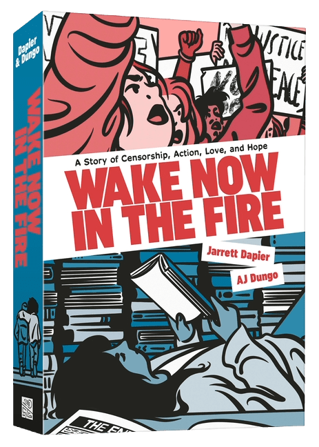 Wake Now in the Fire: A Graphic Novel