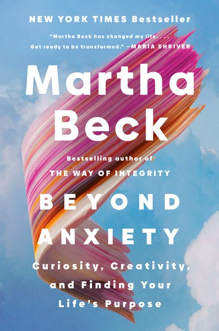 Beyond Anxiety: Curiosity, Creativity, and Finding Your Life's Purpose - Ingram