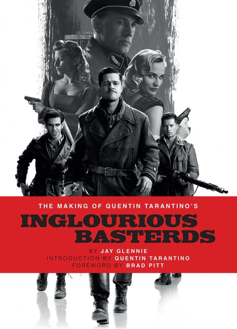 The Making of Quentin Tarantino's Inglourious Basterds