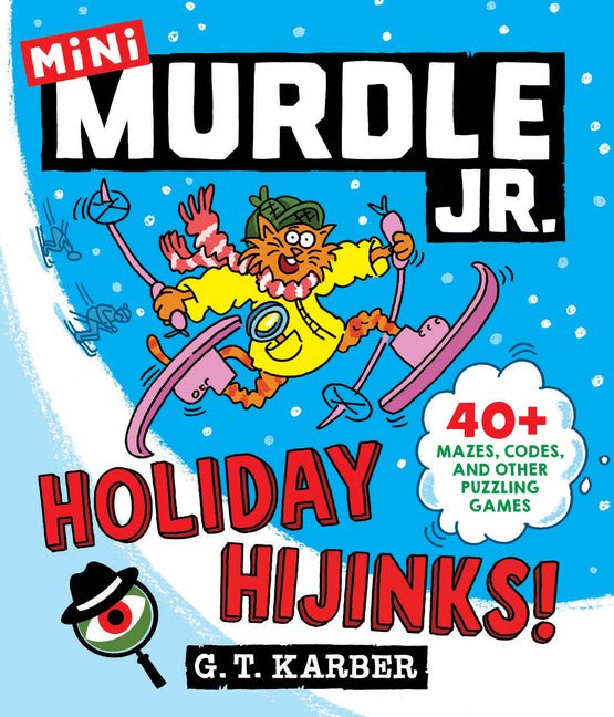 Murdle Jr.: Holiday Hijinks!: 40+ Mazes, Codes, and Other Puzzling Games - Ingram