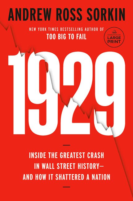 1929: Inside the Greatest Crash in Wall Street History--And How It Shattered a Nation - Ingram