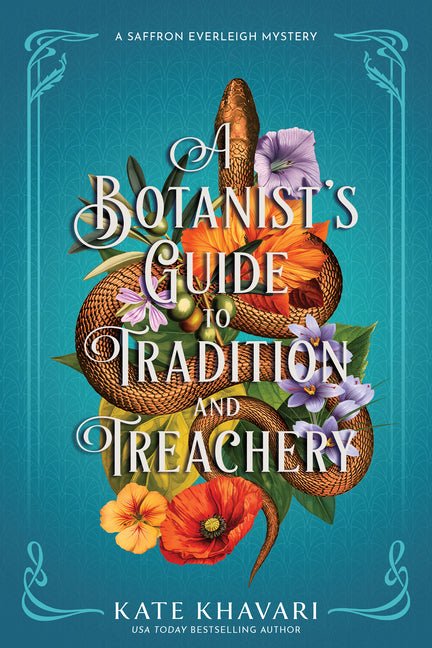 A Botanist's Guide to Tradition and Treachery: A Saffron Everleigh Mystery - Ingram