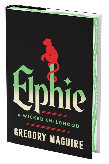 Elphie (Deluxe Limited Edition): A Wicked Childhood - Ingram
