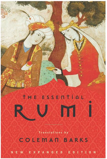 Essential Rumi - Reissue: New Expanded Edition (Expanded) - Ingram