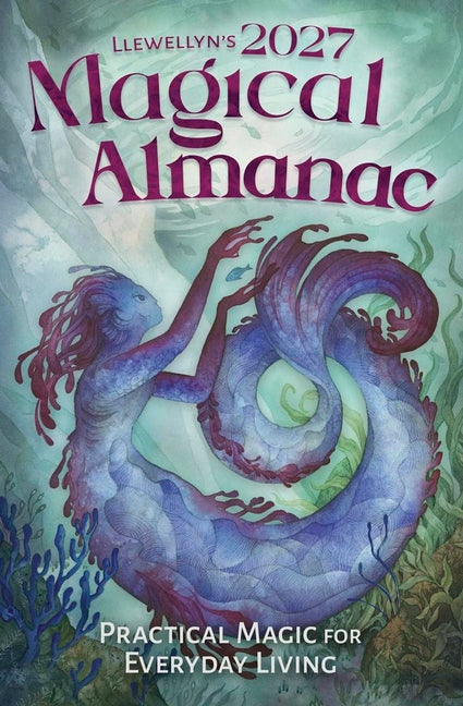 Llewellyn's 2027 Magical Almanac: Practical Magic for Everyday Living - Ingram