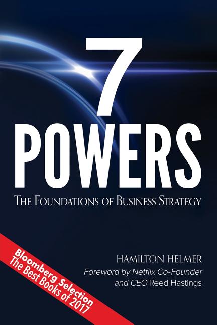 7 Powers: The Foundations of Business Strategy - Ingram