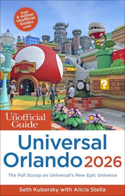 Unofficial Guide to Universal Orlando 2026 - Ingram