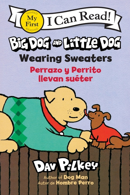 Big Dog and Little Dog Wearing Sweaters/Perrazo Y Perrito Llevan Suéter: Bilingual English-Spanish