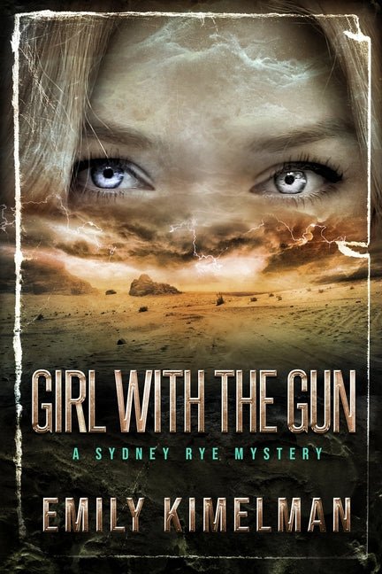 Girl With The Gun: Sydney Rye Mysteries #8 - Ingram