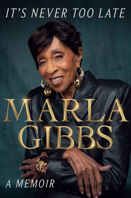 It's Never Too Late: A Memoir - Ingram