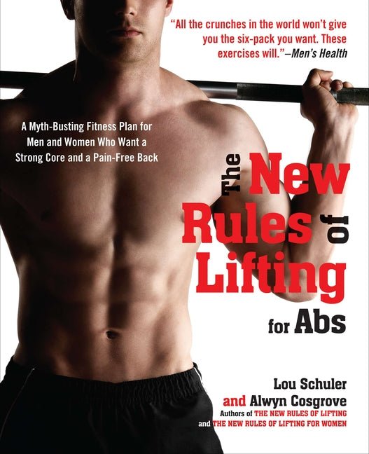New Rules of Lifting for ABS: A Myth-Busting Fitness Plan for Men and Women Who Want a Strong Core and a Pain-Free Back - Ingram