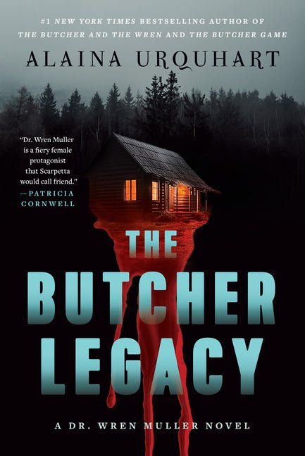 The Butcher Legacy: A Dr. Wren Muller Novel