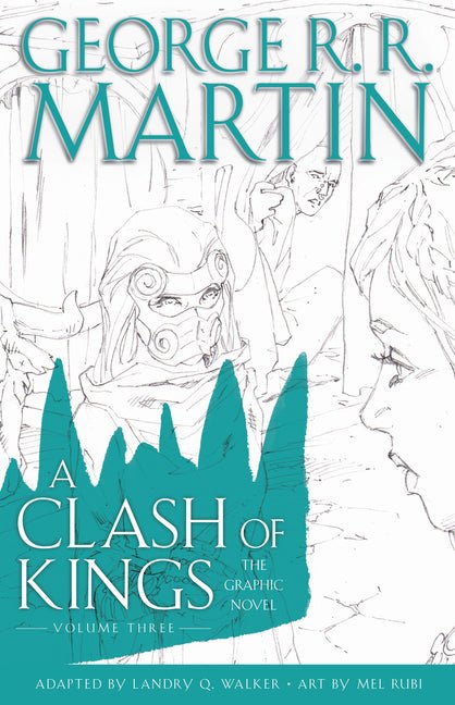 Clash of Kings: The Graphic Novel: Volume Three - Ingram