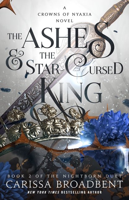 Ashes & the Star-Cursed King: Book 2 of the Nightborn Duet - Ingram