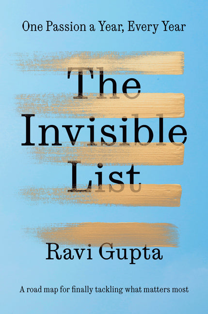 The Invisible List: One Passion a Year, Every Year