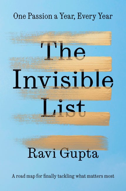 The Invisible List: One Passion a Year, Every Year