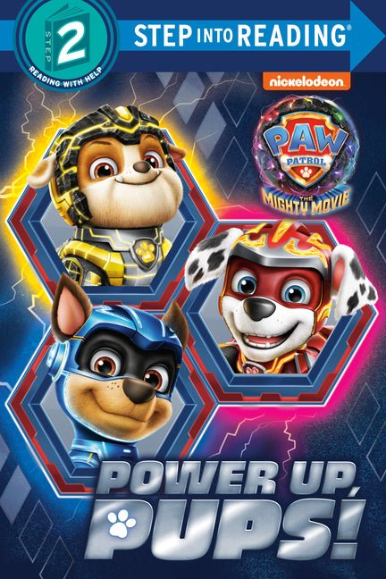 Power Up, Pups! (Paw Patrol: The Mighty Movie) - Ingram