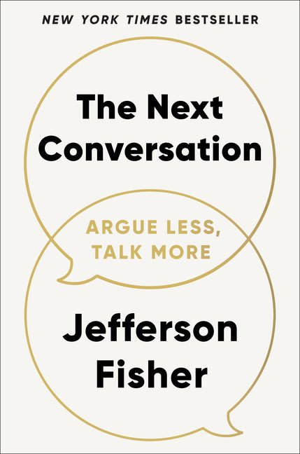 Next Conversation: Argue Less, Talk More - Ingram