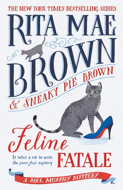Feline Fatale: A Mrs. Murphy Mystery - Ingram