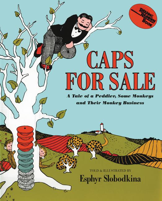 Caps for Sale: A Tale of a Peddler, Some Monkeys and Their Monkey Business - Ingram
