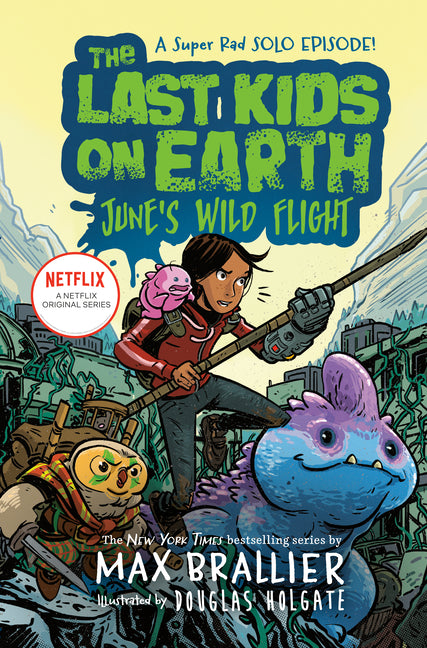 Last Kids on Earth: June's Wild Flight - Ingram