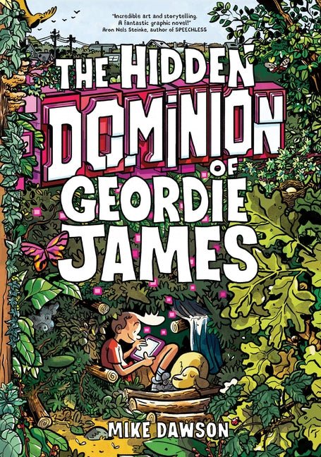The Hidden Dominion of Geordie James - Ingram