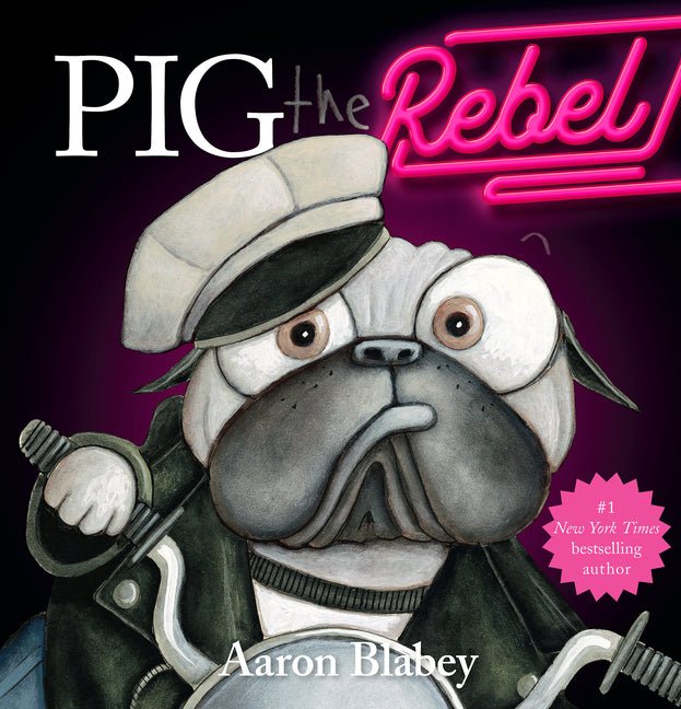 Pig the Rebel (Pig the Pug) - Ingram