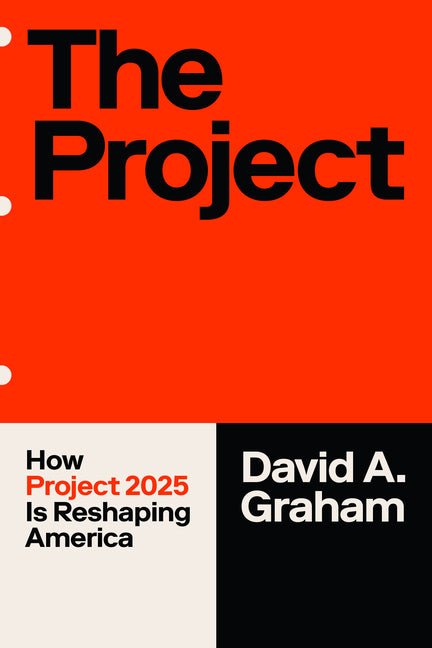 Project: How Project 2025 Is Reshaping America - Ingram