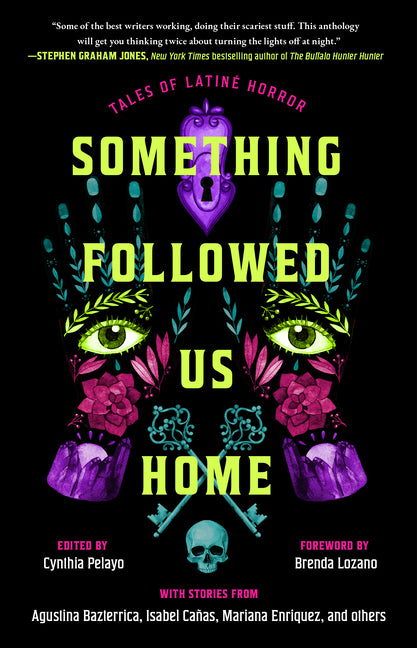Something Followed Us Home: Tales of Latiné Horror
