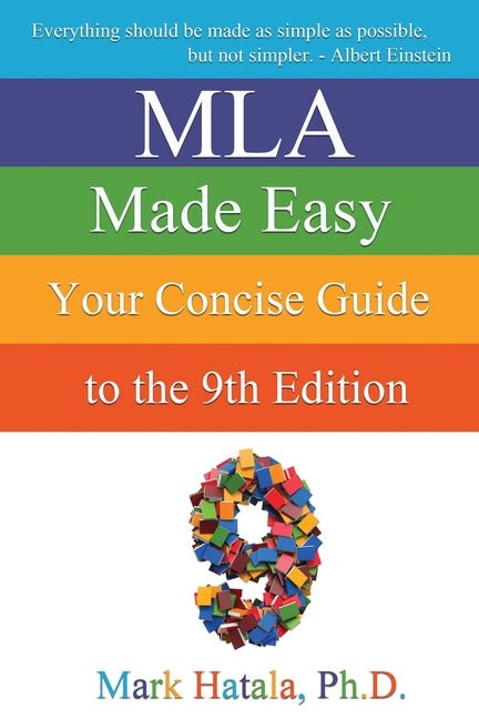 MLA Made Easy: Your Concise Guide to the 9th Edition - Ingram