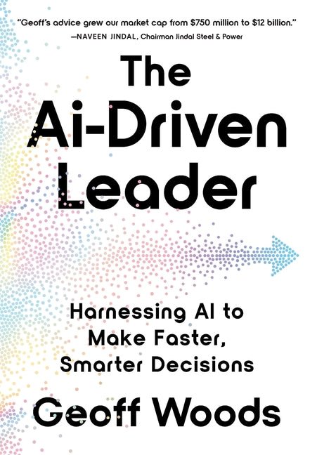 AI-Driven Leader: Harnessing AI to Make Faster, Smarter Decisions - Ingram