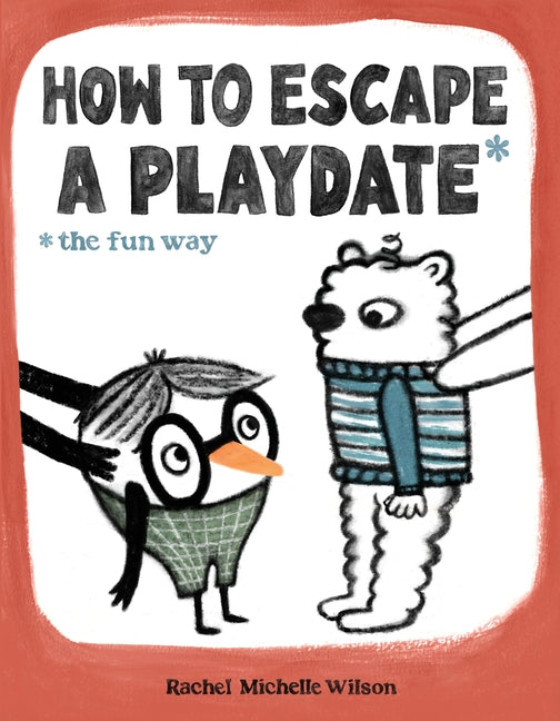How to Escape a Playdate: The Fun Way