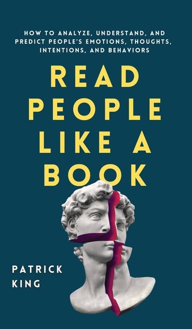 Read People Like a Book: How to Analyze, Understand, and Predict People's Emotions, Thoughts, Intentions, and Behaviors - Ingram