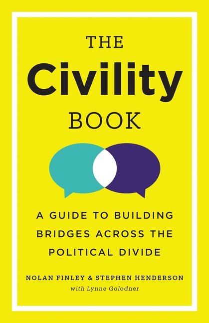 Civility Book: A Guide to Building Bridges Across the Political Divide - Ingram
