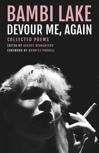 Devour Me, Again: The Poems of Bambi Lake