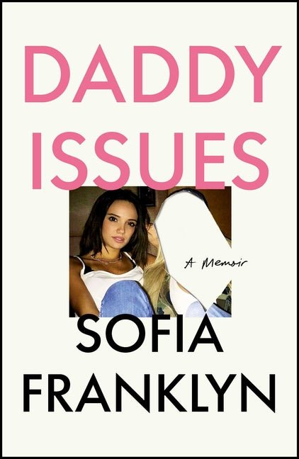 Daddy Issues: A Memoir