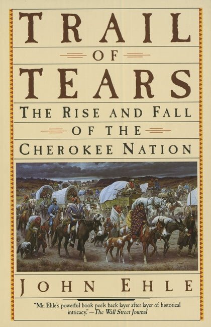 Trail of Tears: The Rise and Fall of the Cherokee Nation - Ingram