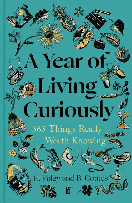 Year of Living Curiously: 365 Things Really Worth Knowing - Ingram