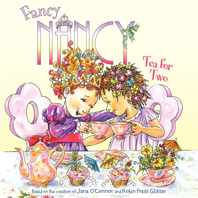 Fancy Nancy: Tea for Two - Ingram