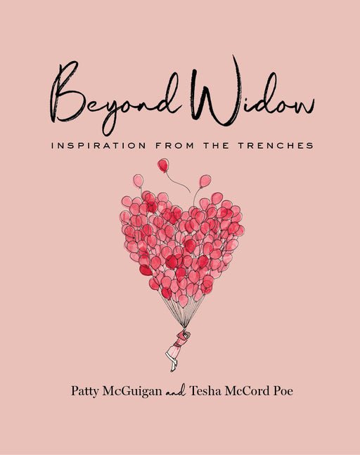 Beyond Widow: Inspiration from the Trenches - Ingram