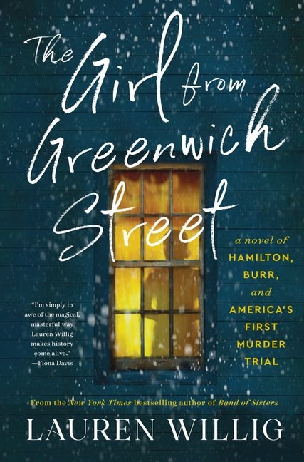 Girl from Greenwich Street: A Novel of Hamilton, Burr, and America's First Murder Trial - Ingram