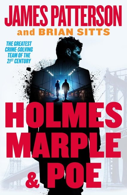 Holmes, Marple & Poe: A Holmes, Margaret & Poe Mystery - Ingram