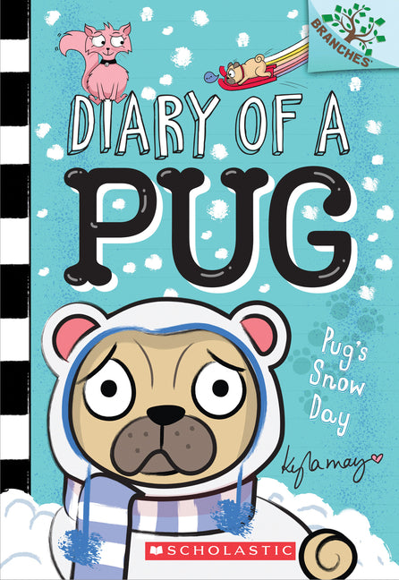 Pug's Snow Day: A Branches Book (Diary of a Pug #2) - Ingram